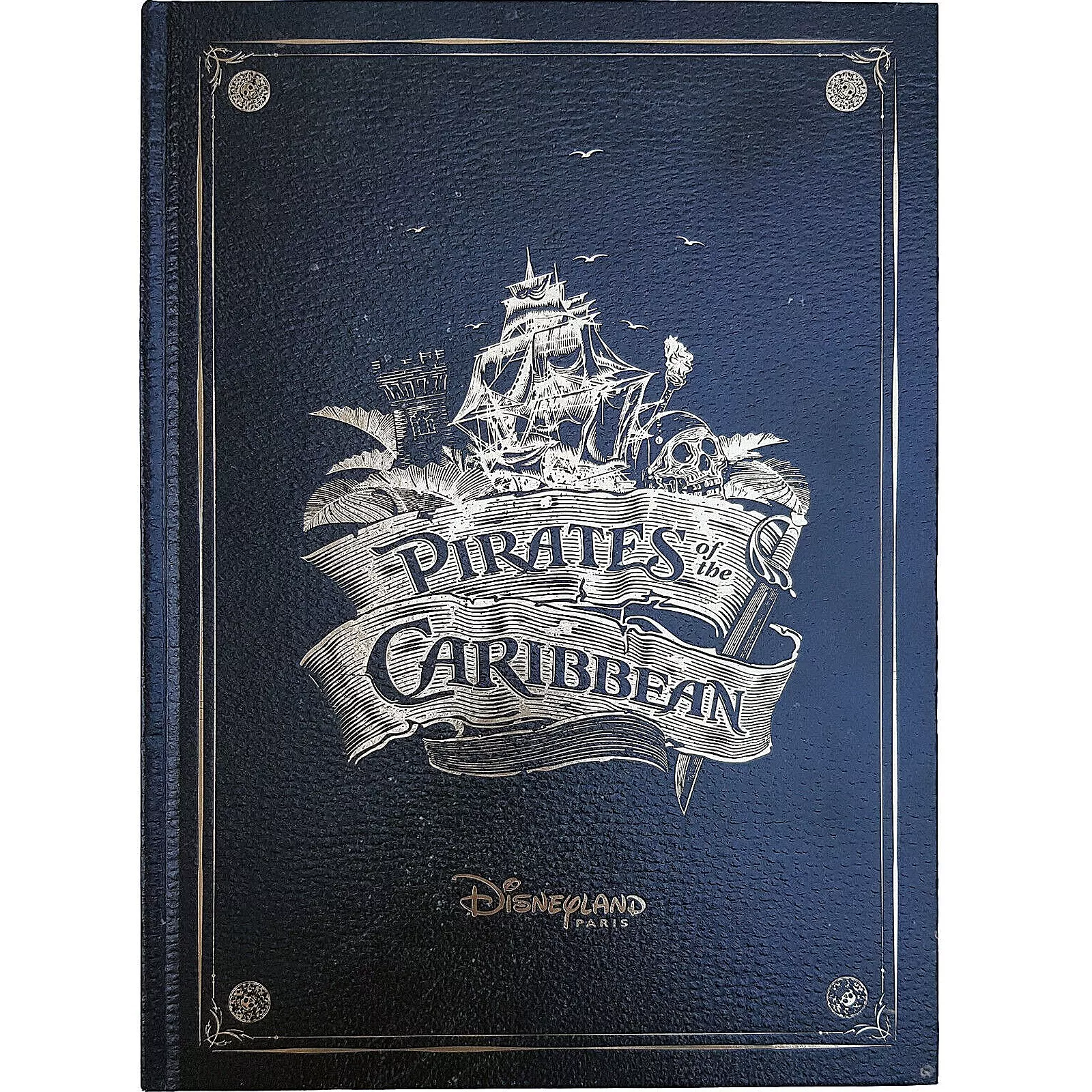Disneyland Paris Pirates Of The Caribbean Treasure Of An Attraction Book